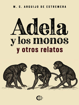 cover image of Adela y los monos y otros relatos